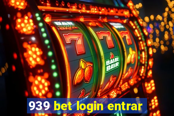 939 bet login entrar